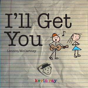 I'll Get You by Kevin Ray