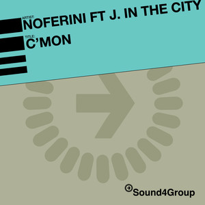 C'mon (Jack In The City Rmx) by Noferini Ft. Jack In The City