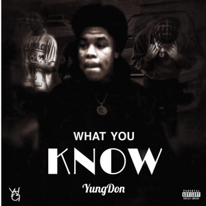 Yungdon - What You Know