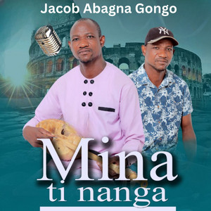 Jacob Abagna Gongo - Mina ti Nanga
