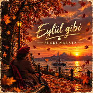 Eylül Gibi by SuskunBeatz