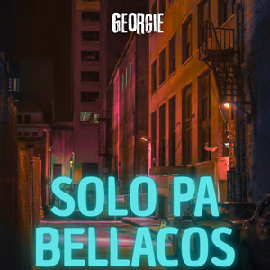 Solo Pa Bellacos by Georgie