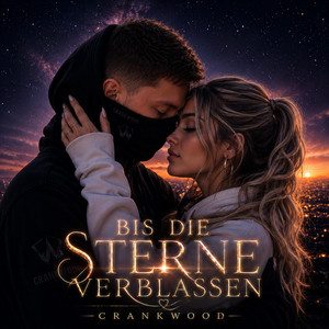 Bis die Sterne verblassen by Crankwood