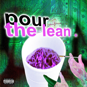 pour the lean by twotimestwo