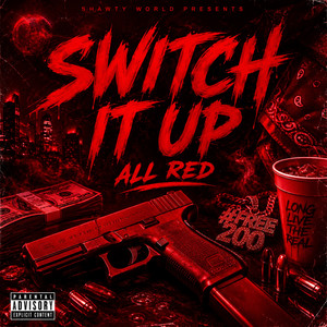 SWITCH IT UP by 1.3shawtyworld