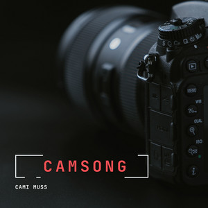 CamSong by Cami Muss