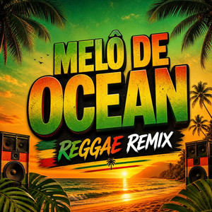 MELÔ DE OCEAN ALOK, ZEEBA - REGGAE REMIX by Fagner Remix Oficial