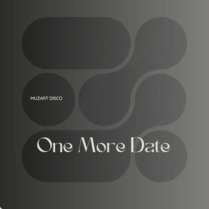 One More Date by Muzart Disco