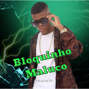 mbnavozofc - Bloquinho Maluco