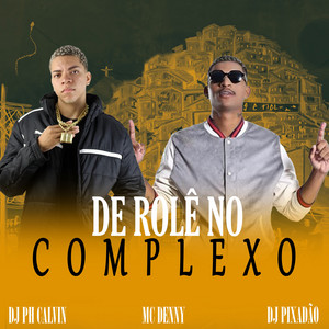 Portada de DE ROLÊ NO COMPLEXO
