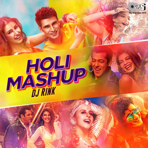 Holi Mashup by DJ Rink