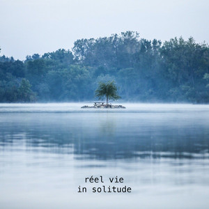 in solitude by réel vie