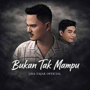 Bukan Tak Mampu by Uda Fajar, Iqra Nando