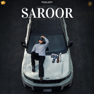 Saroor by Billa Sandhu, Fankaar, Yaddi Behniwal