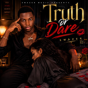 Truth or dare by Swazer