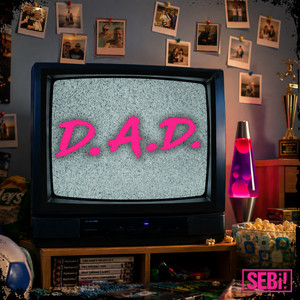 D.A.D. by SEBi!