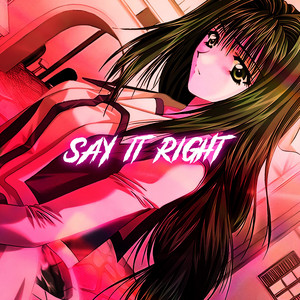 Novacore - Say It Right (Nightcore)