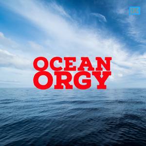 Ocean Orgy album