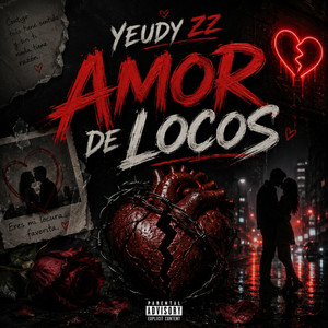 Amor De Locos by Yeudy ZZ