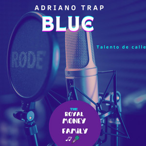 BLUE by Adriano Trap