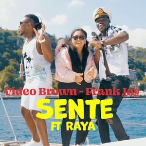 Sente by Video Brown, Frank Jay, Raya