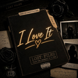 I Love it by From the streets to a man