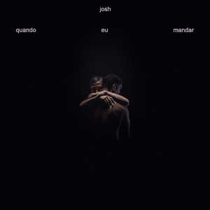 quando eu mandar by Josh