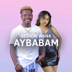 Gedion Wana - Aybabam