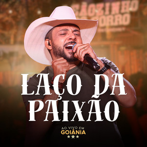 Laço Da Paixão by Leãozinho do Forró
