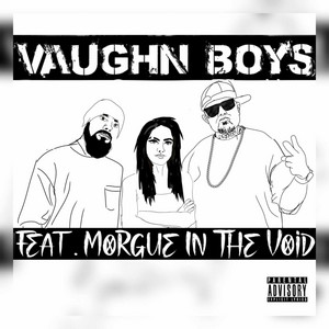 ROYAL by Vaughn Boys, Morgue In The Void