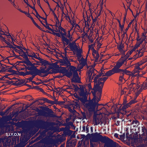 S.I.Y.O.N by Local Fist