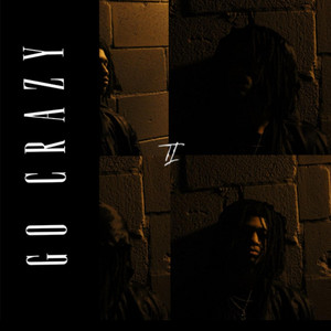 Go Crazy by Tavie Lo