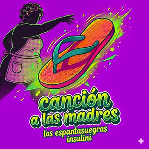 Canción a Las Madres by Los Espantasuegras, Insulini
