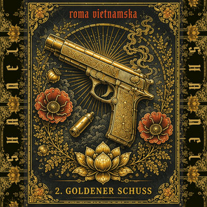 Goldener Schuss by Shanel, Roey Marquis II.
