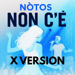 Notos - Non c'è (X Version)
