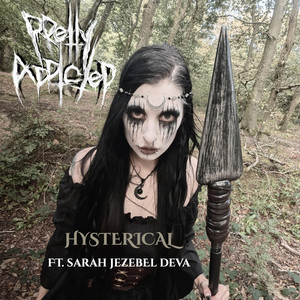 HYSTERICAL by Pretty Addicted, Sarah Jezebel Deva