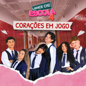 Eu Posso Explicar - Lance de Escola 4: Corações em Jogo by Kysha e Mine, Argentino