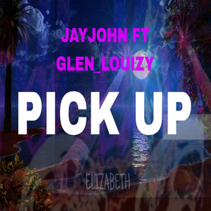 PICK UP by JAYJOHN, Glen_Louizy, Elizabeth