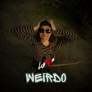 Weirdo by LorAAAs