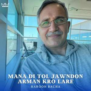 Haroon Bacha - Mana Di Tol Jawndon Arman Kro Lare