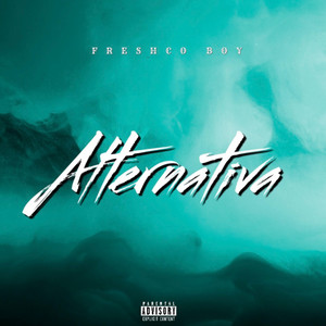 Alternativa by Freshco Boy