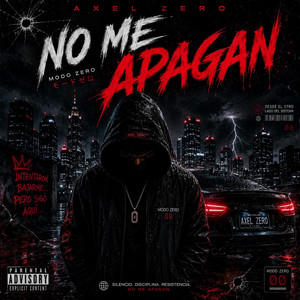 NO ME APAGAN by Axel Zero