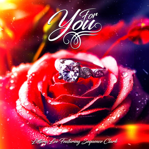 For You by Lottery Lee, SeQuence Clark