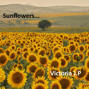 Sunflowers by Victoria J.P