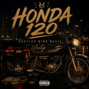 Honda 120 by Hustler Mind Music, YEITy