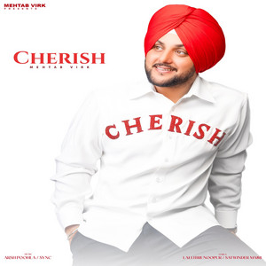 Cherish by Mehtab Virk