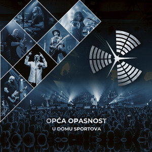 Opća Opasnost - To Sam Ja (Live At Dom Sportova 2020)