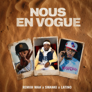 NOUS EN VOGUE by Elevate Music, Remiih Wah, SWANKI, Latino