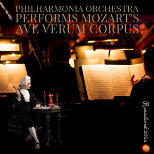 Philharmonia Orchestra Performs Mozart's Ave Verum Corpus (Remastered 2024)