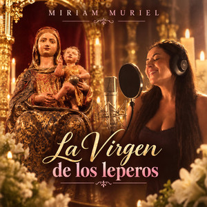 La Virgen de los leperos by Miriam Muriel, Caye Muriel